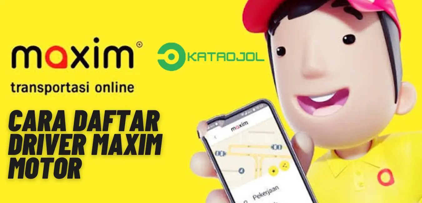 Cara Daftar Driver Maxim Motor (Bike) Langsung Aktif 2023